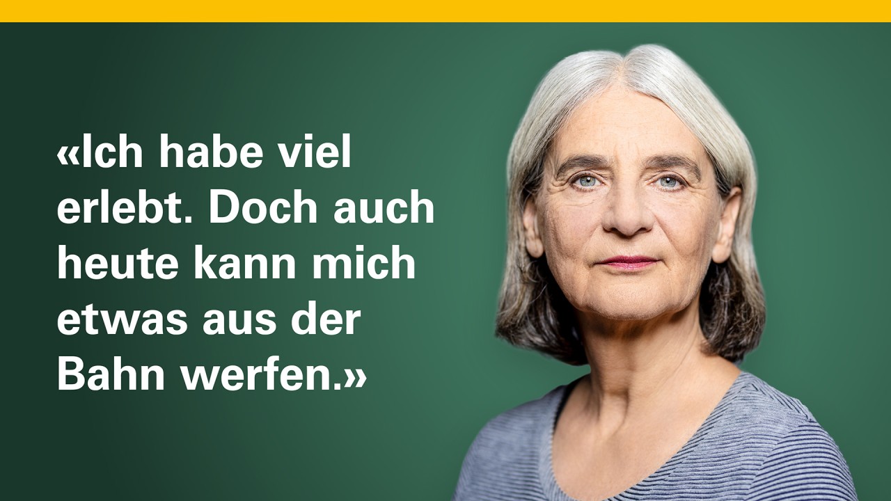 Eine ältere Frau schaut frontal in die Kamera. Neben dem Bild steht: Ich habe viel erlebt. Doch auch heute kann mich etwas aus der Bahn werfen.