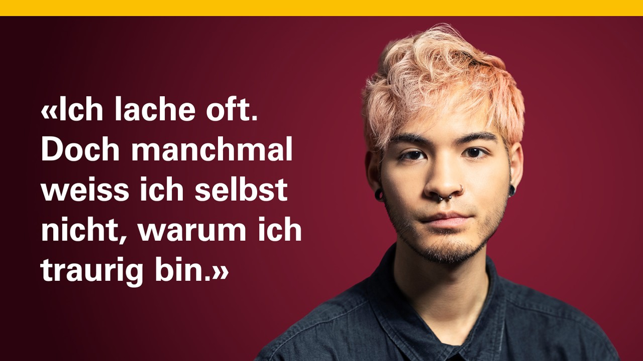 Eine junger Mann schaut frontal in die Kamera. Neben dem Bild steht: Ich lache oft. Doch manchmal weiss ich selbst nicht, warum ich traurig bin.